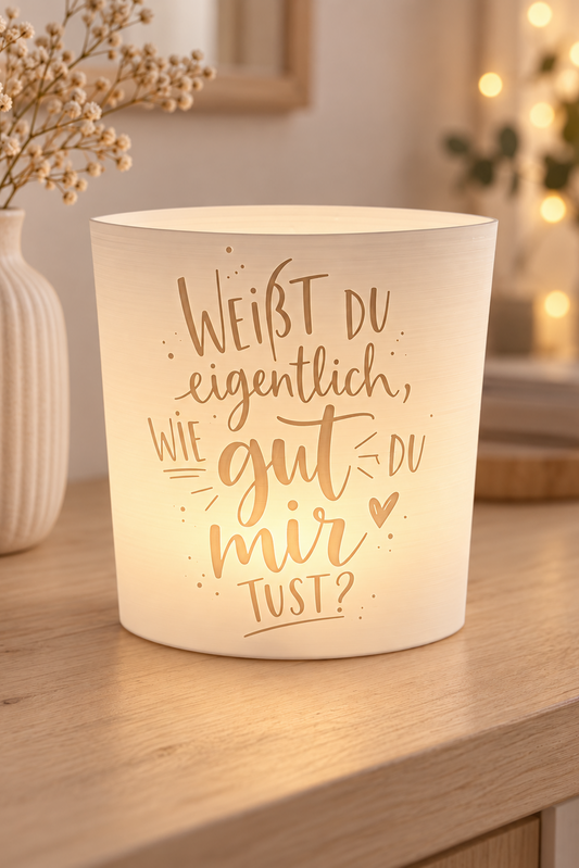 3D-Druckdatei  Windlicht "wie gut du mir tust"