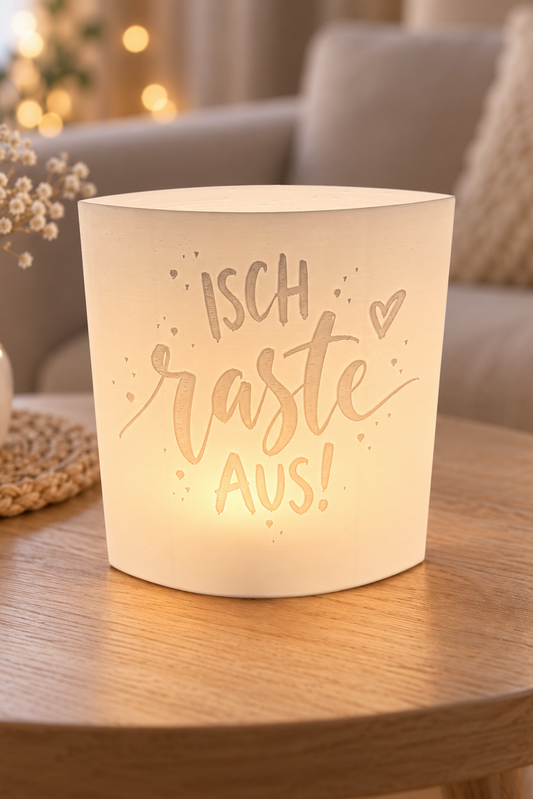 3D-Druckdatei  Windlicht "isch raste aus"